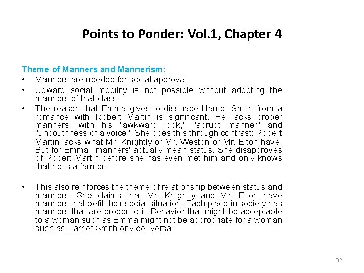 Points to Ponder: Vol. 1, Chapter 4 Theme of Manners and Mannerism: • Manners Points to Ponder: Vol. 1, Chapter 4 Theme of Manners and Mannerism: • Manners