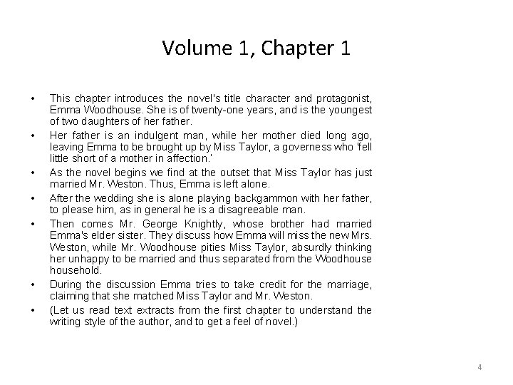 Volume 1, Chapter 1 • • This chapter introduces the novel's title character and Volume 1, Chapter 1 • • This chapter introduces the novel's title character and