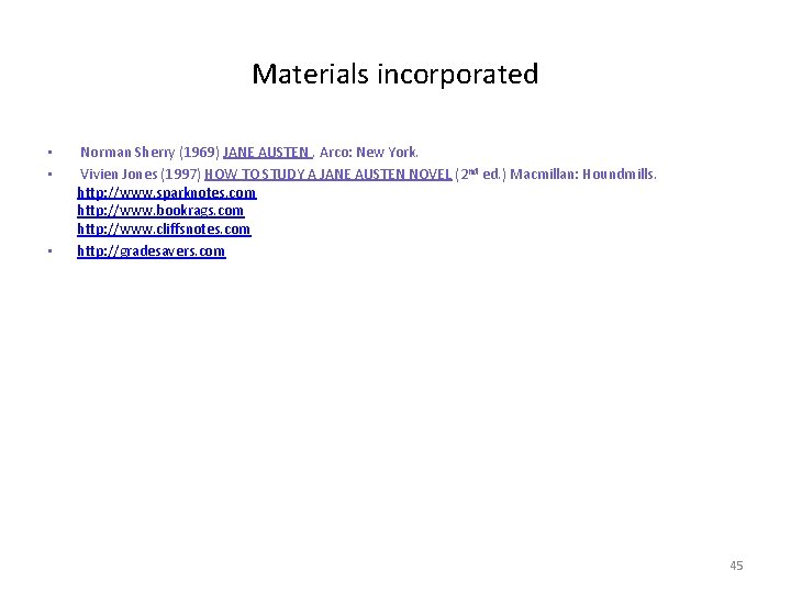 Materials incorporated • • • Norman Sherry (1969) JANE AUSTEN. Arco: New York. Vivien Materials incorporated • • • Norman Sherry (1969) JANE AUSTEN. Arco: New York. Vivien