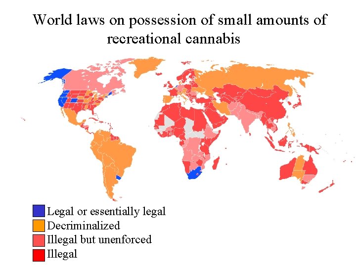 World laws on possession of small amounts of recreational cannabis q Legal or essentially