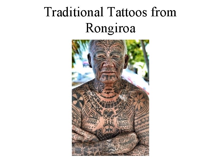 Traditional Tattoos from Rongiroa 