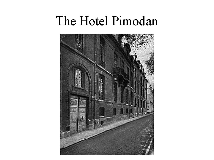 The Hotel Pimodan 