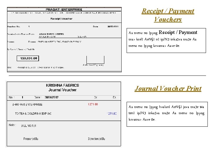 Receipt / Payment Vouchers Aa menu no ]pyog Receipt / Payment ma> krel. I