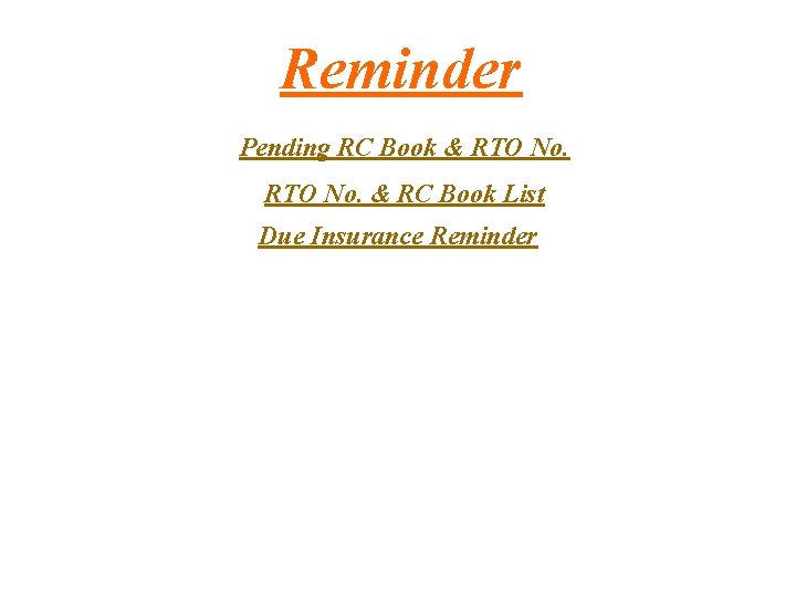 Reminder Pending RC Book & RTO No. & RC Book List Due Insurance Reminder