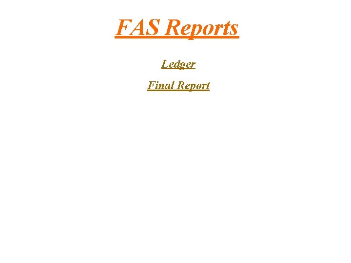 FAS Reports Ledger Final Report 