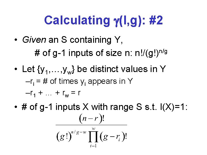 Calculating (I, g): #2 • Given an S containing Y, # of g-1 inputs