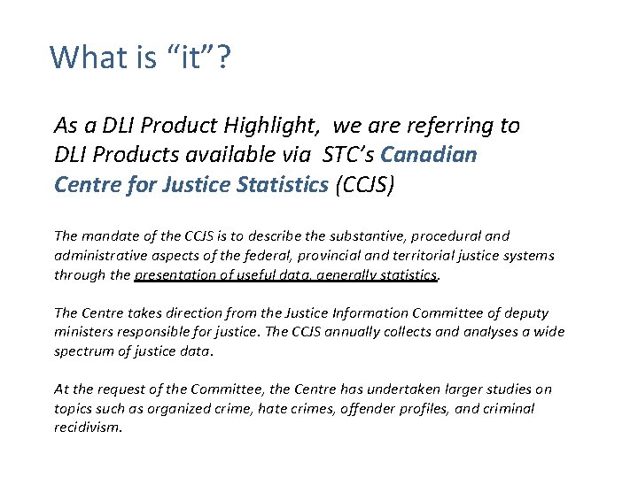 What is “it”? As a DLI Product Highlight, we are referring to DLI Products