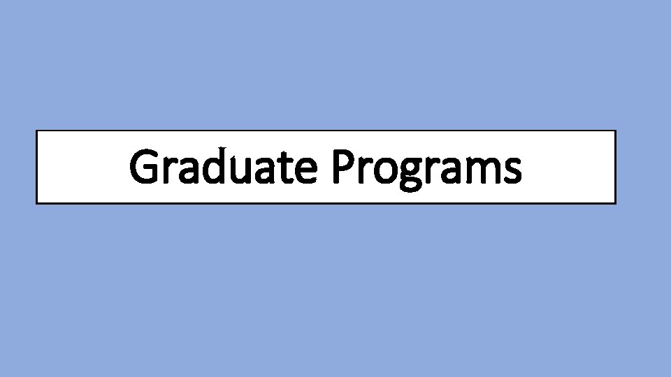 Graduate Programs 