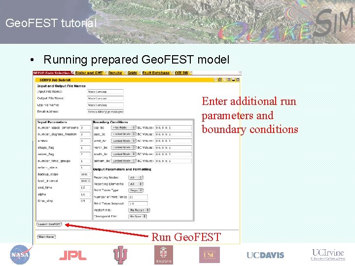 Geo. FEST tutorial • Running prepared Geo. FEST model Enter additional run parameters and
