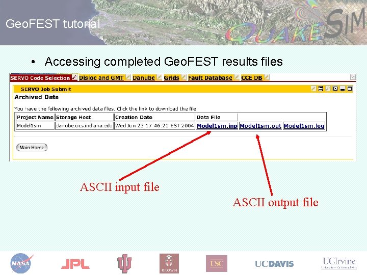 Geo. FEST tutorial • Accessing completed Geo. FEST results files ASCII input file ASCII