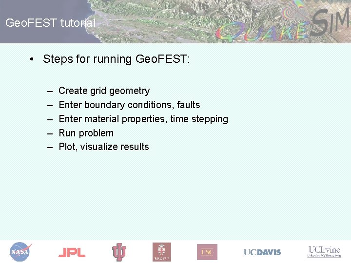 Geo. FEST tutorial • Steps for running Geo. FEST: – – – Create grid