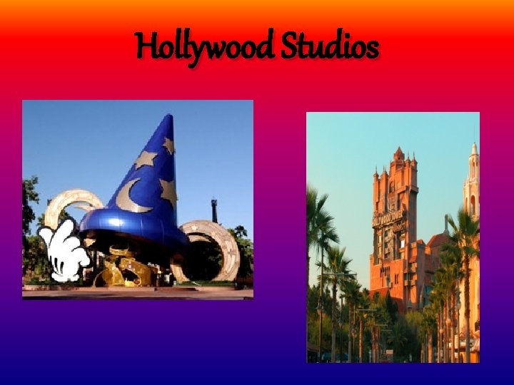 Hollywood Studios 