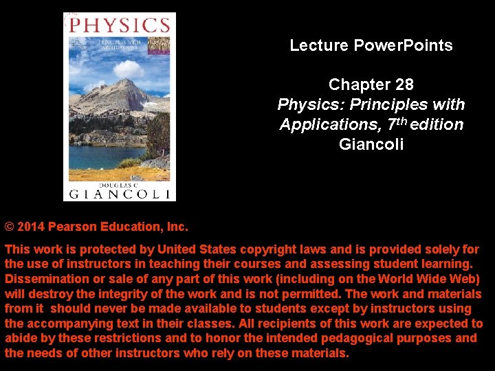 Lecture Power. Points Chapter 28 Physics: Principles with Applications, 7 th edition Giancoli ©