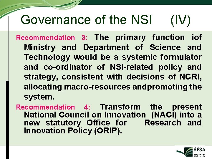 Governance of the NSI (IV) Recommendation 3: The primary function iof Ministry and Department