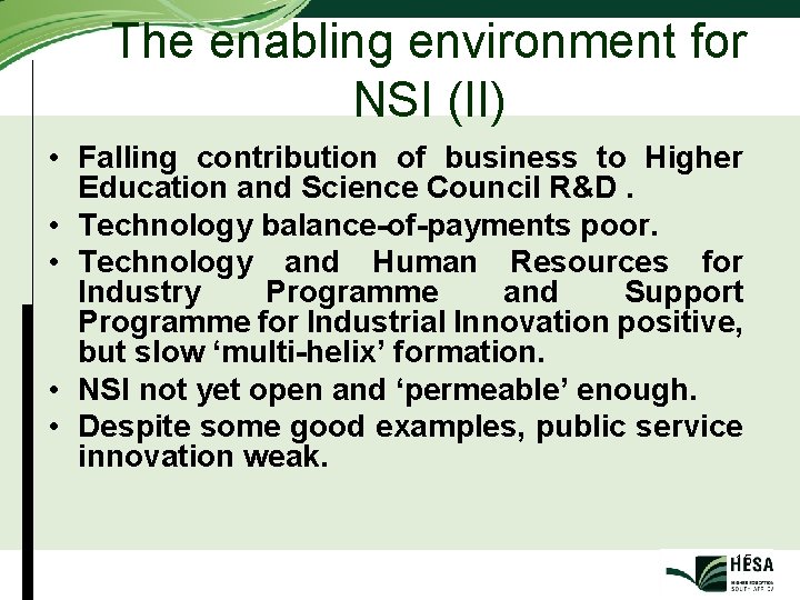 The enabling environment for NSI (II) • Falling contribution of business to Higher Education The enabling environment for NSI (II) • Falling contribution of business to Higher Education