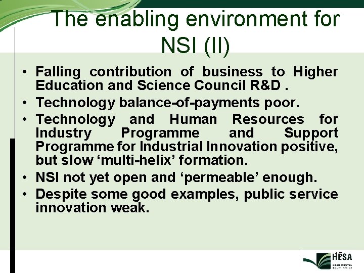 The enabling environment for NSI (II) • Falling contribution of business to Higher Education