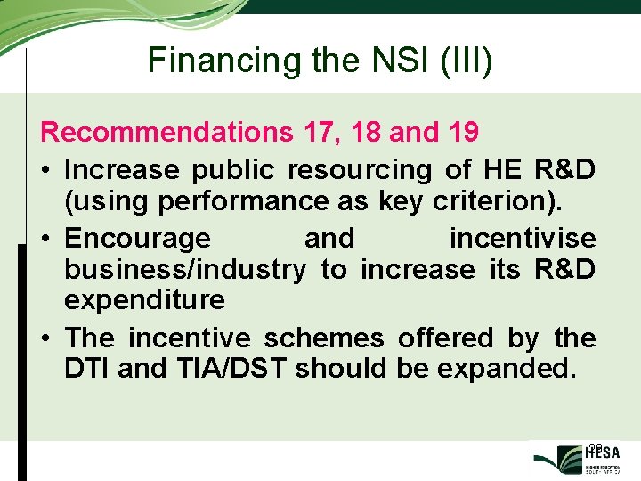 Financing the NSI (III) Recommendations 17, 18 and 19 • Increase public resourcing of Financing the NSI (III) Recommendations 17, 18 and 19 • Increase public resourcing of