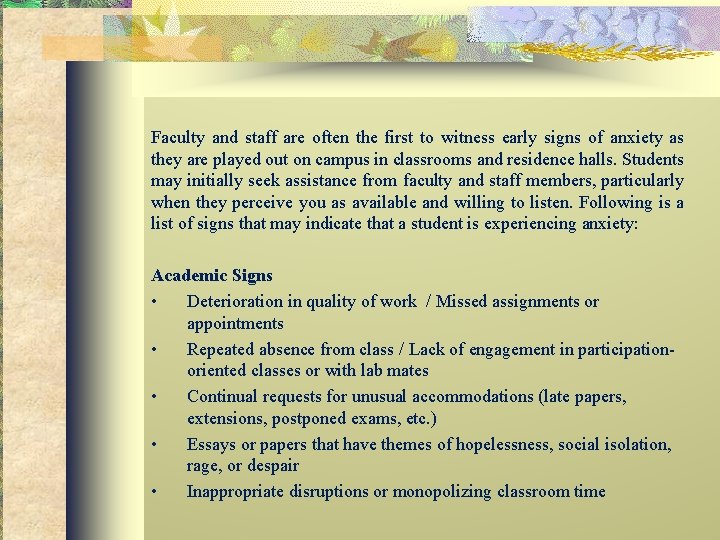 Faculty and staff are often the first to witness early signs of anxiety as