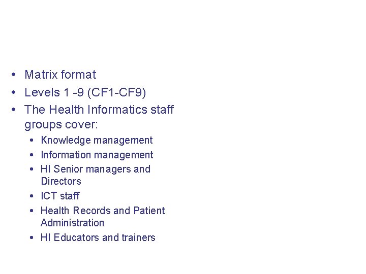 Structure of the HICF Matrix format Levels 1 -9 (CF 1 -CF 9) The