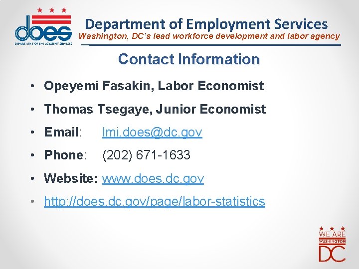 Department of Employment Services Washington, DC’s lead workforce development and labor agency Contact Information