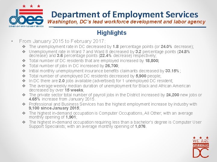 Department of Employment Services Washington, DC’s lead workforce development and labor agency Highlights •