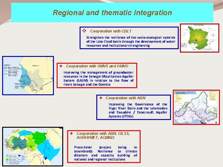 Regional and thematic integration v Cooperation with CBLT Strengthen the resilience of the socio-ecological
