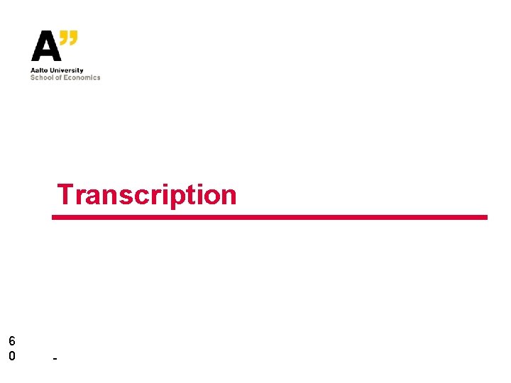 Transcription 6 0 - 