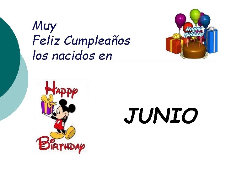 Muy Feliz Cumpleaños los nacidos en JUNIO 