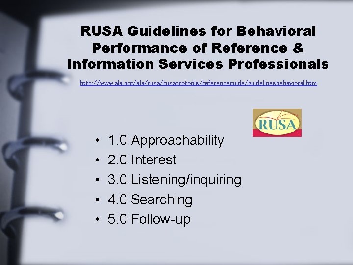 RUSA Guidelines for Behavioral Performance of Reference & Information Services Professionals http: //www. ala.