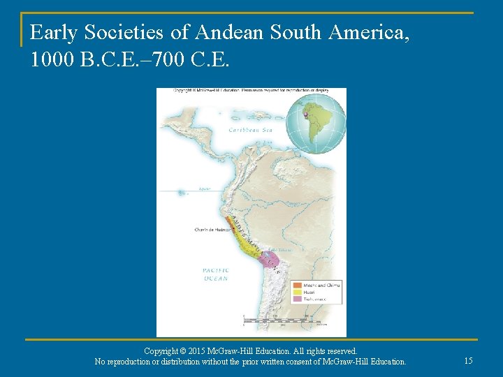 Early Societies of Andean South America, 1000 B. C. E. – 700 C. E.