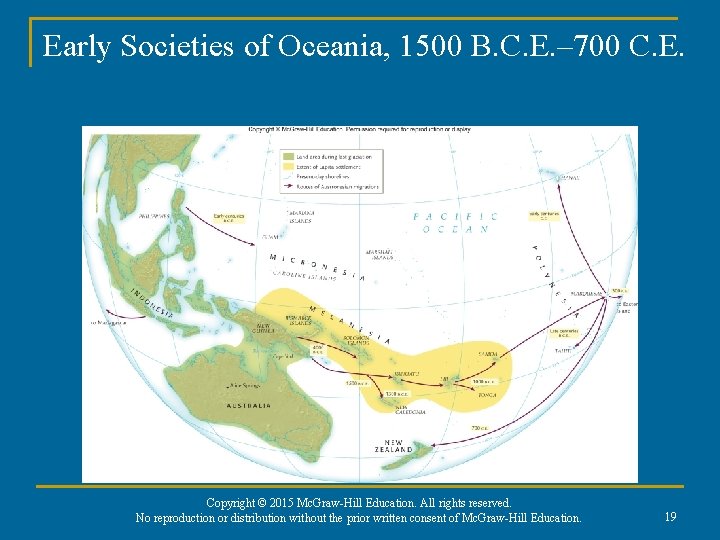 Early Societies of Oceania, 1500 B. C. E. – 700 C. E. Copyright ©