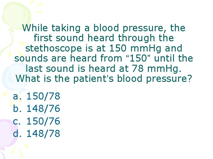 While taking a blood pressure, the first sound heard through the stethoscope is at