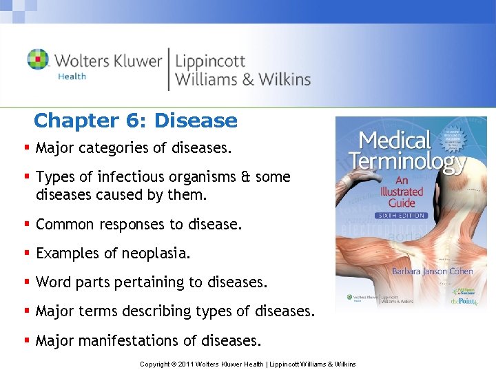 Chapter 6: Disease § Major categories of diseases. § Types of infectious organisms &