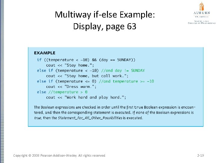 Multiway if-else Example: Display, page 63 Copyright © 2008 Pearson Addison-Wesley. All rights reserved.