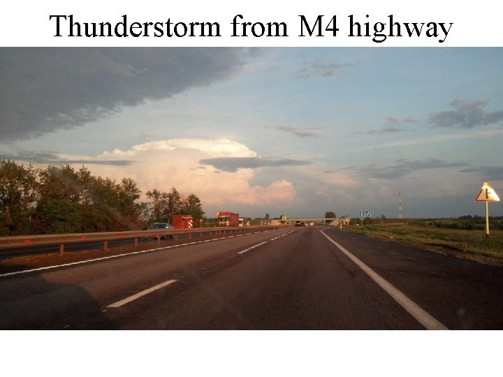 Thunderstorm from M 4 highway 