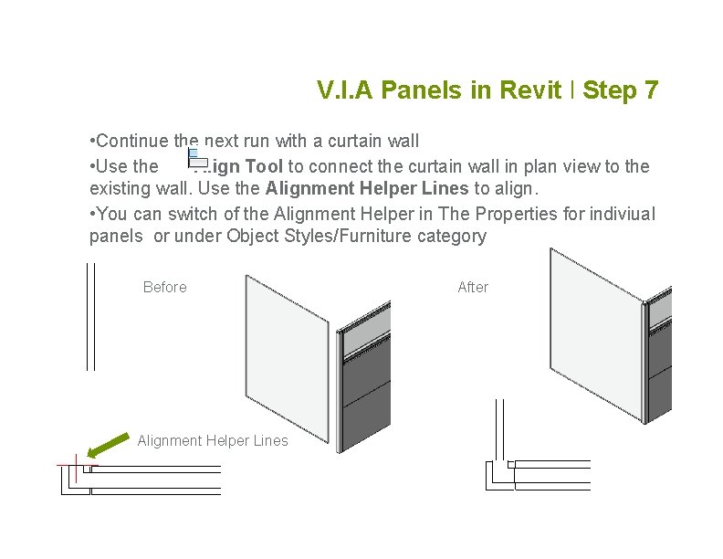 V. I. A Panels in Revit l Step 7 • Continue the next run V. I. A Panels in Revit l Step 7 • Continue the next run