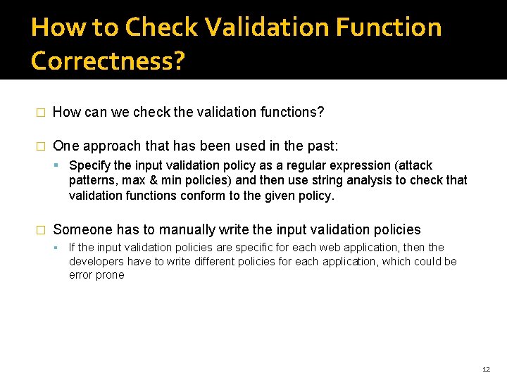 How to Check Validation Function Correctness? � How can we check the validation functions? How to Check Validation Function Correctness? � How can we check the validation functions?
