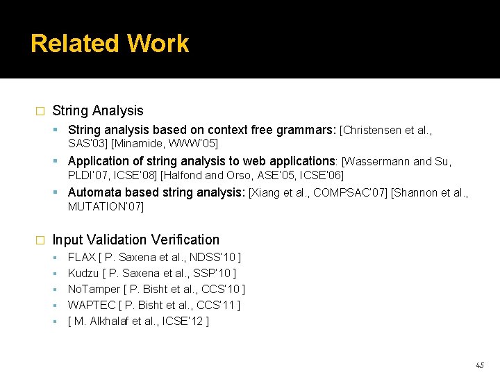 Related Work � String Analysis String analysis based on context free grammars: [Christensen et Related Work � String Analysis String analysis based on context free grammars: [Christensen et