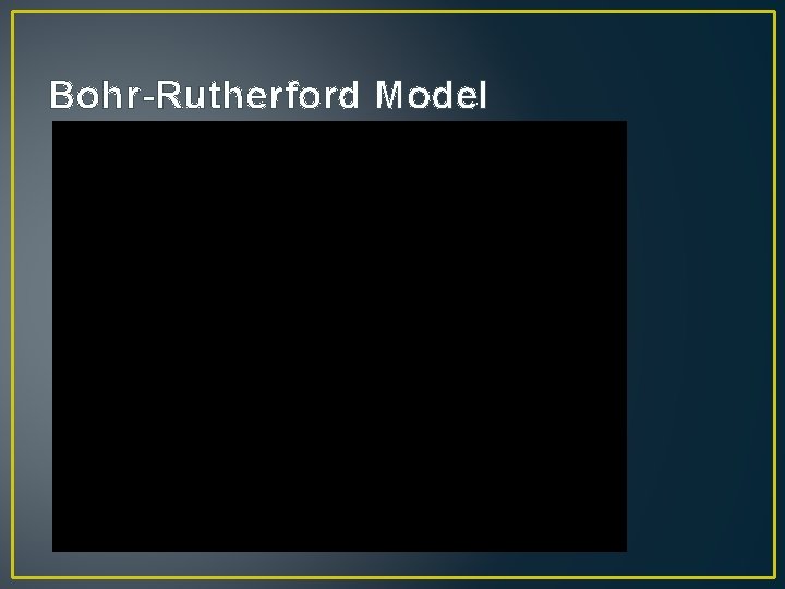 Bohr-Rutherford Model 
