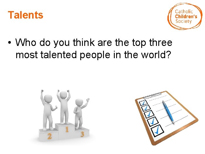 Talents • Who do you think are the top three most talented people in