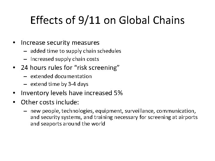 Effects of 9/11 on Global Chains • Increase security measures – added time to Effects of 9/11 on Global Chains • Increase security measures – added time to