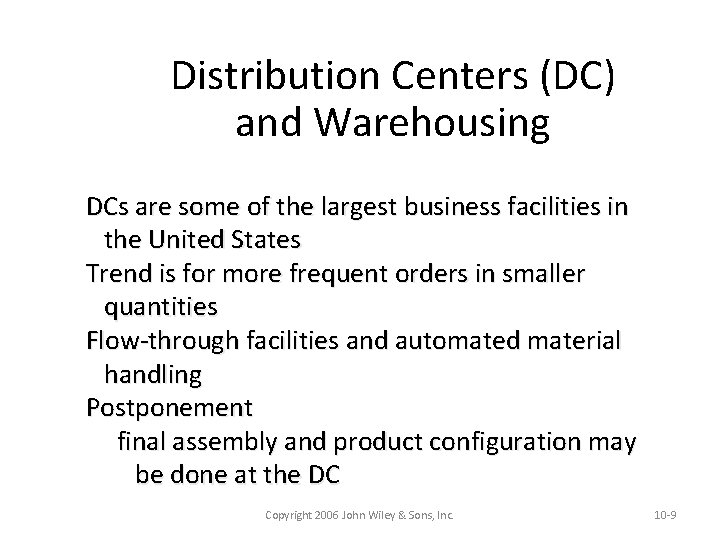 Distribution Centers (DC) and Warehousing DCs are some of the largest business facilities in Distribution Centers (DC) and Warehousing DCs are some of the largest business facilities in