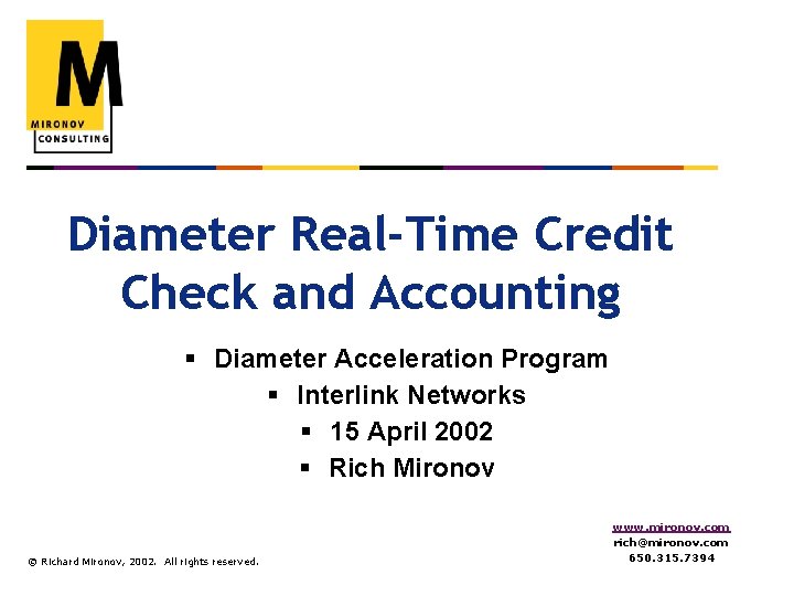 Diameter Real-Time Credit Check and Accounting § Diameter Acceleration Program § Interlink Networks §