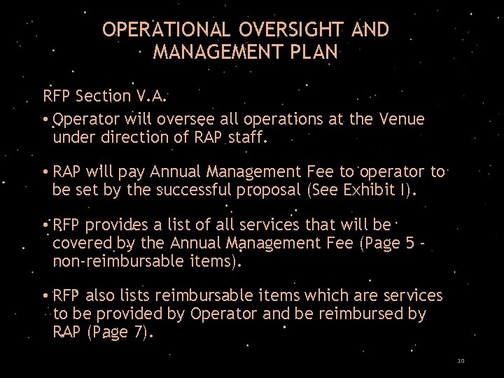 OPERATIONAL OVERSIGHT AND MANAGEMENT PLAN RFP Section V. A. • Operator will oversee all