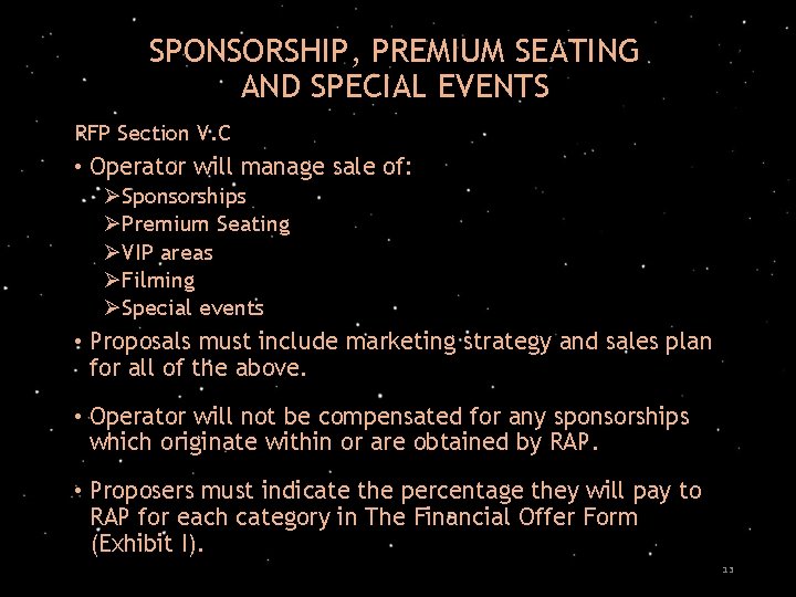 SPONSORSHIP, PREMIUM SEATING AND SPECIAL EVENTS RFP Section V. C • Operator will manage