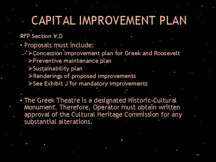 CAPITAL IMPROVEMENT PLAN RFP Section V. D • Proposals must include: ØConcession improvement plan