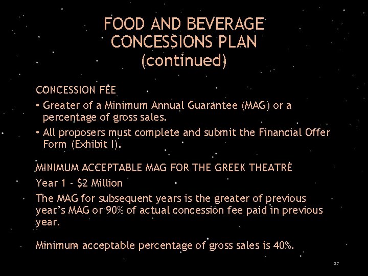 FOOD AND BEVERAGE CONCESSIONS PLAN (continued) CONCESSION FEE • Greater of a Minimum Annual