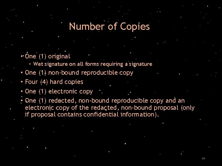 Number of Copies • One (1) original • Wet signature on all forms requiring