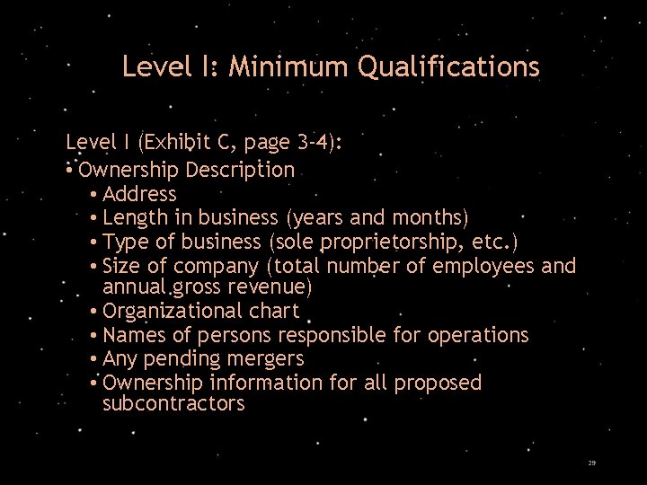Level I: Minimum Qualifications Level I (Exhibit C, page 3 -4): • Ownership Description