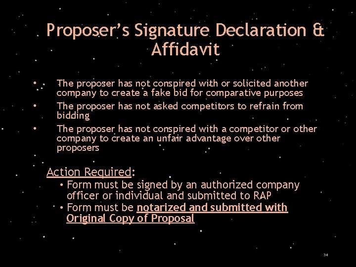 Proposer’s Signature Declaration & Affidavit • • • The proposer has not conspired with